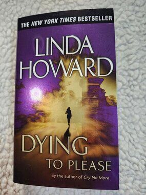 Linda Howard Dying to Please Paperback Mass Market 2003 Ballantine Romance